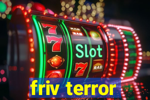 friv terror